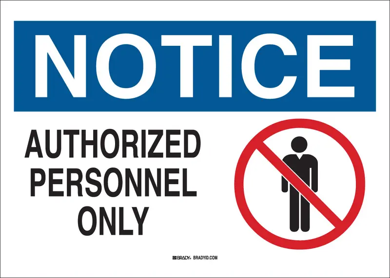 Brady ‘Authorized Personnel Only’ Notice Sign – 10″ x 14″